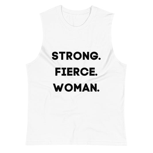 Strong. Fierce. Woman. Say It Loud! Muscle Tank - Breast Cancer Fundraiser - Beautiful Chaos™