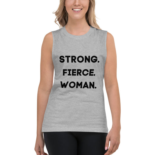 Strong. Fierce. Woman. Say It Loud! Muscle Tank - Breast Cancer Fundraiser - Beautiful Chaos™