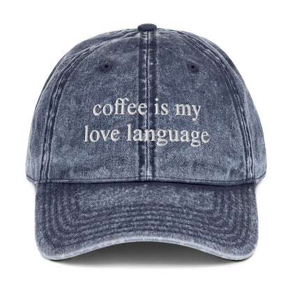 Coffee is My Love Language - Vintage Cotton Cap Blue Front