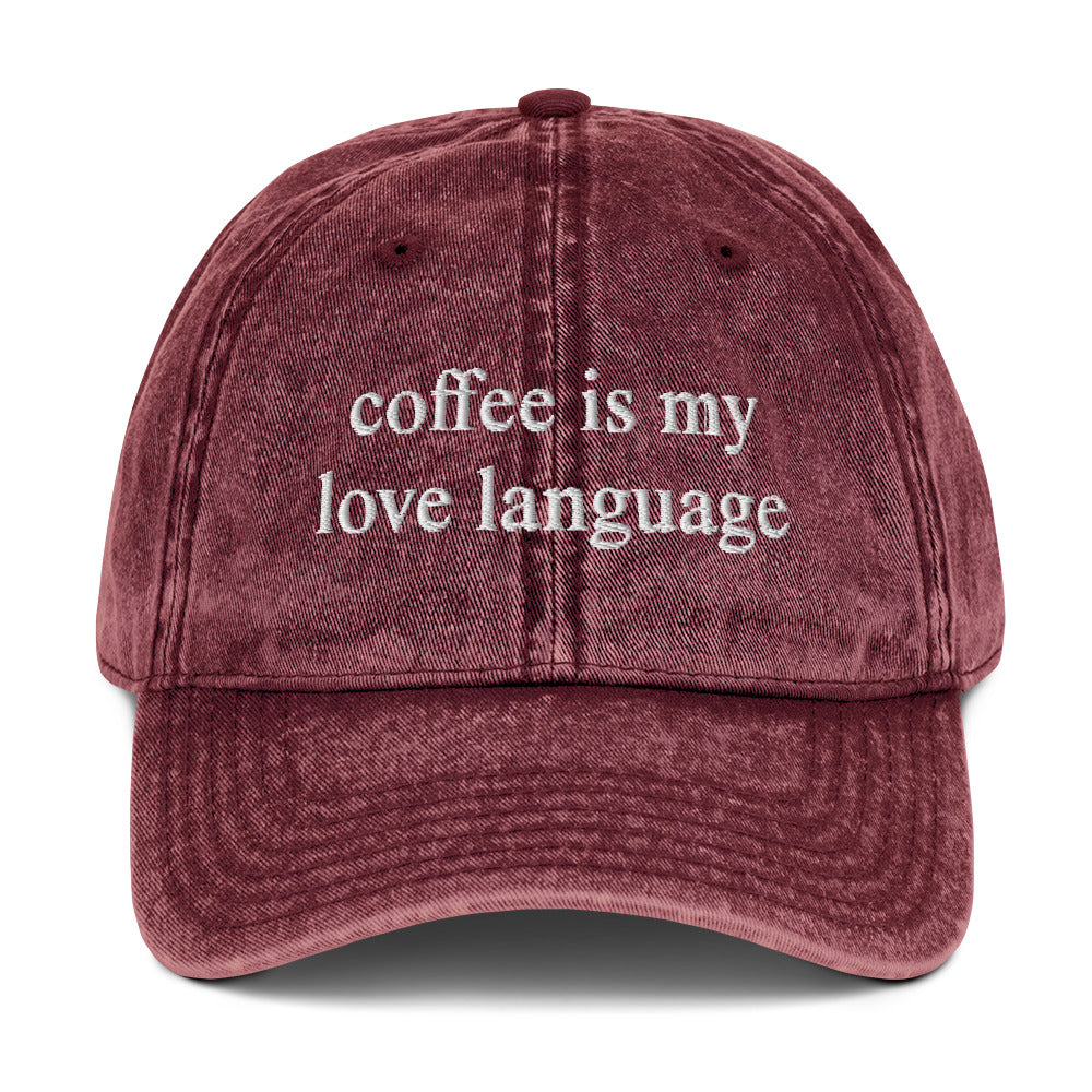 Coffee is My Love Language - Vintage Cotton Cap Maroon front