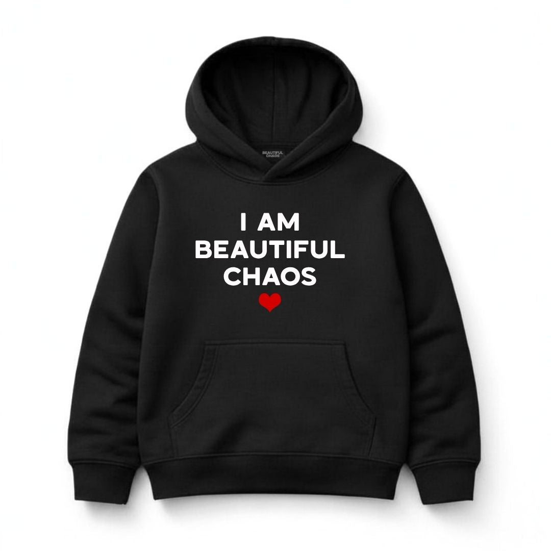 I Am Beautiful Chaos Hoodie - Beautiful Chaos®