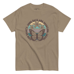 Find Beauty, Some Days Are Beautiful Chaos Retro Butterfly Tee