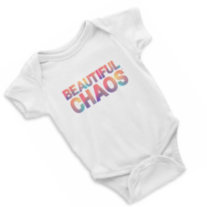 Beautiful Chaos Infant Onesie - Assorted - Beautiful Chaos™