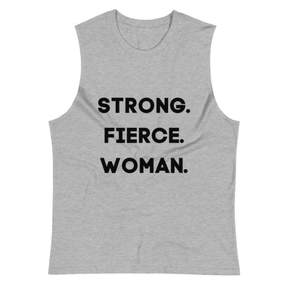 Strong. Fierce. Woman. Say It Loud! Muscle Tank - Breast Cancer Fundraiser - Beautiful Chaos™