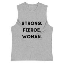 Load image into Gallery viewer, Strong. Fierce. Woman. Say It Loud! Muscle Tank - Breast Cancer Fundraiser - Beautiful Chaos™