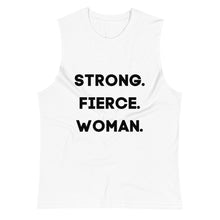 Load image into Gallery viewer, Strong. Fierce. Woman. Say It Loud! Muscle Tank - Breast Cancer Fundraiser - Beautiful Chaos™
